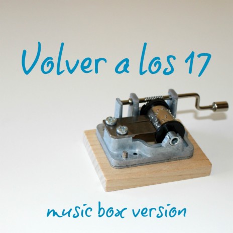 Volver a los 17 (Music Box Version) | Boomplay Music