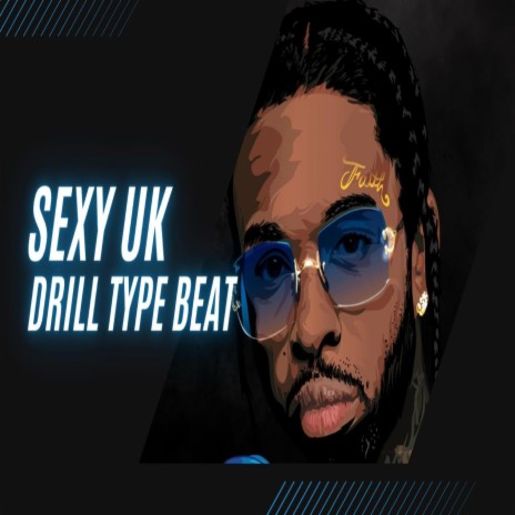 Sexy UK Drill | Boomplay Music