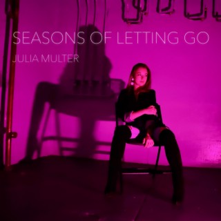 Seasons of Letting Go