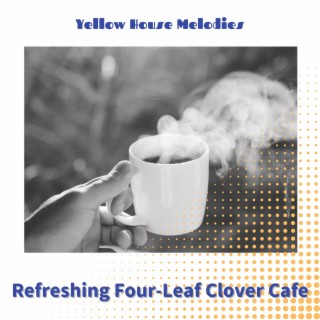 Refreshing Four-leaf Clover Cafe