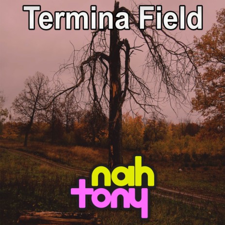 Termina Field | Boomplay Music