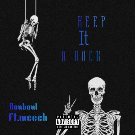 Keep It A Rack ft. Hotboii Meech | Boomplay Music