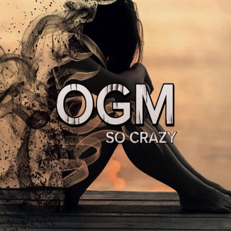 So Crazy | Boomplay Music