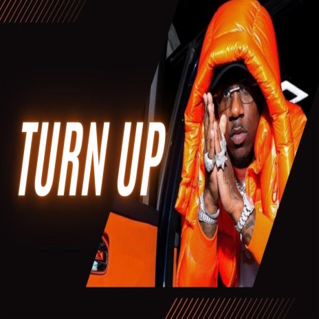 Turn Up | Boomplay Music