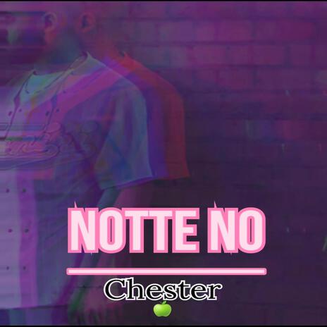 NOTTE NO | Boomplay Music