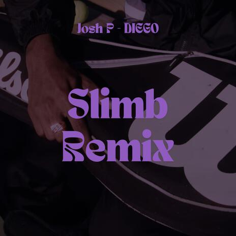 DIEGO (Slimb Remix) | Boomplay Music