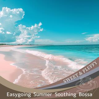 Easygoing Summer Soothing Bossa