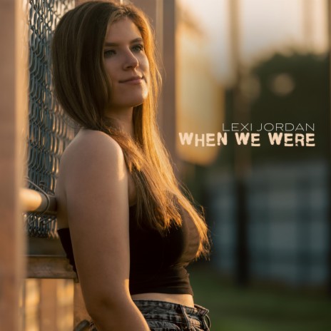 When We Were | Boomplay Music