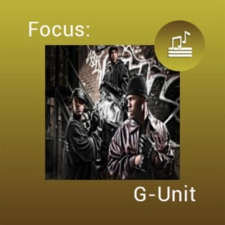 Focus: G-Unit