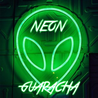 NEON GUARACHA