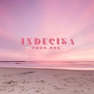 Indecisa