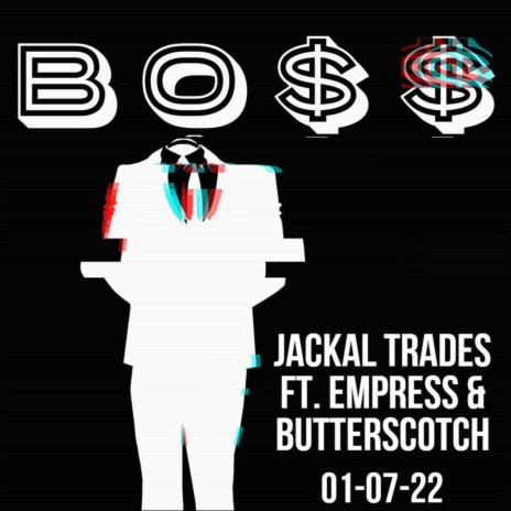 BO$$ ft. Empress & Butterscotch | Boomplay Music