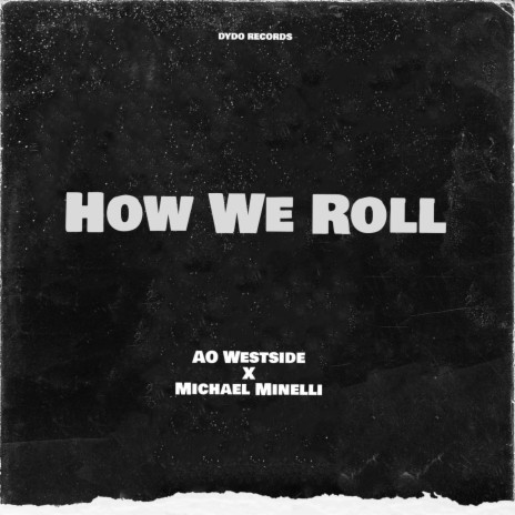 How We Roll | Boomplay Music