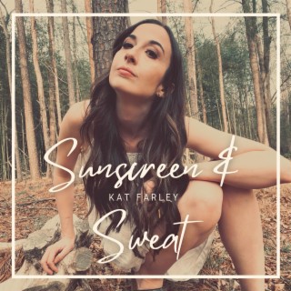 Sunscreen & Sweat lyrics | Boomplay Music