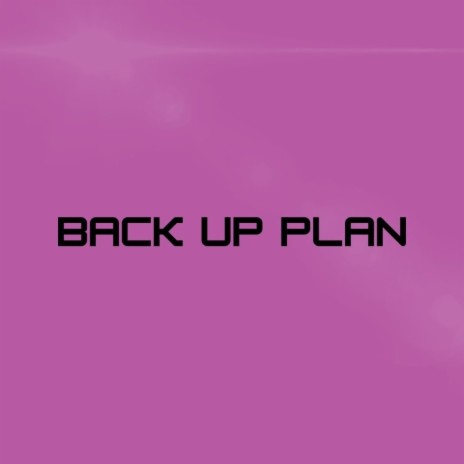 Back Up Plan