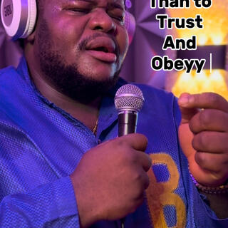 Trust and Obey