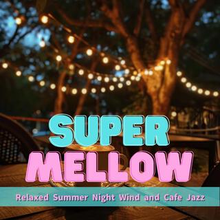 Relaxed Summer Night Wind and Cafe Jazz