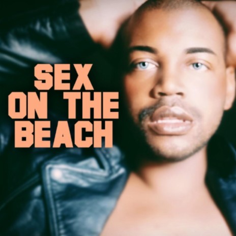 Sex on the Beach (feat. Breeze) | Boomplay Music