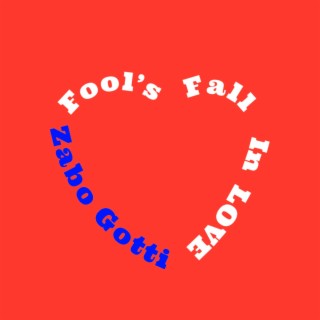 Fool's Fall In Love