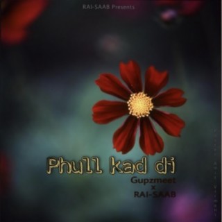 Phull Kad di (feat. Gupzmeet)