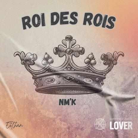 ROI DES ROIS | Boomplay Music