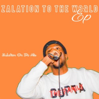 Zalation to the world EP
