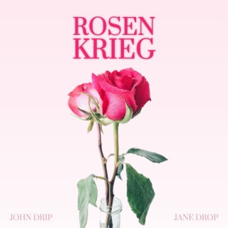 ROSENKRIEG ft. Jane Drop lyrics | Boomplay Music