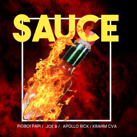 Sauce ft. JOE B & Apollo Rick | Boomplay Music