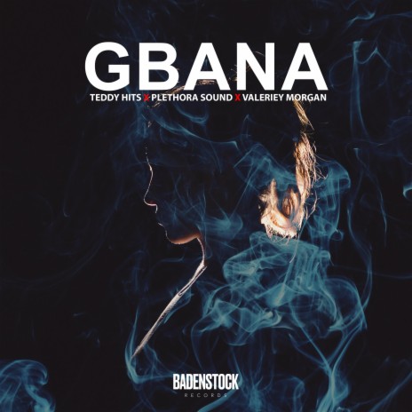 Gbana ft. Plethora Sound & Valeriey Morgan