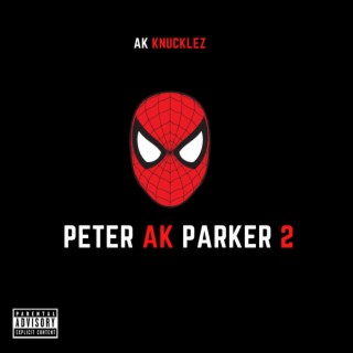 Peter AK Parker 2