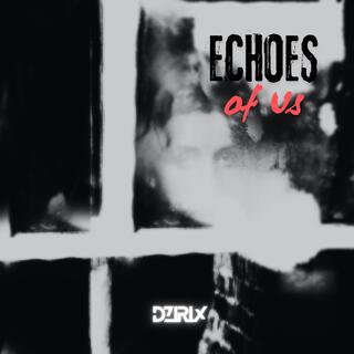 Echoes Of Us