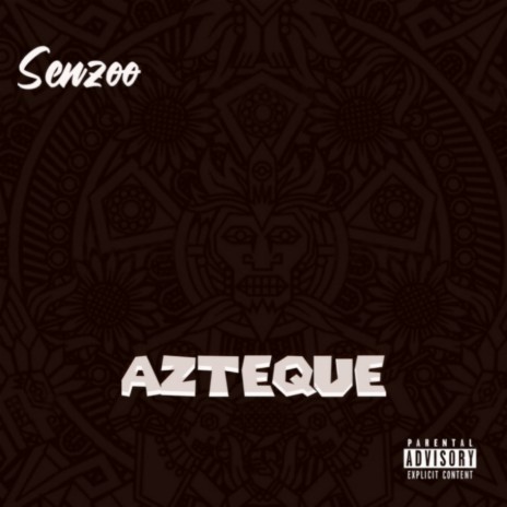 AZTÈQUE | Boomplay Music