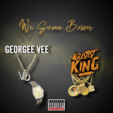 We Some Bosses ft. Agustist King | Boomplay Music