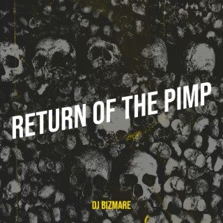 Return of the Pimp