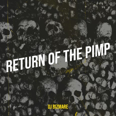 Return of the Pimp | Boomplay Music