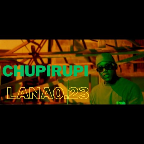 Chupirupi ft. lana0.23 | Boomplay Music