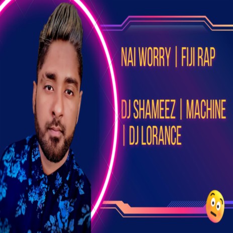 Nai Worry | Boomplay Music