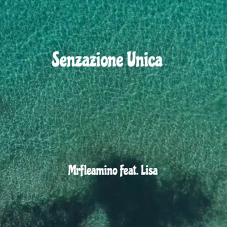 Senzazione Unica ft. Lisa | Boomplay Music