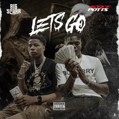 Lets Go (feat. Big Scarr) | Boomplay Music