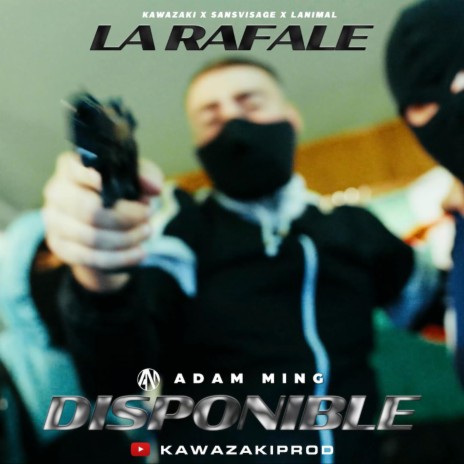 La Rafale ft. KAWAZAKI & LANIMAL | Boomplay Music