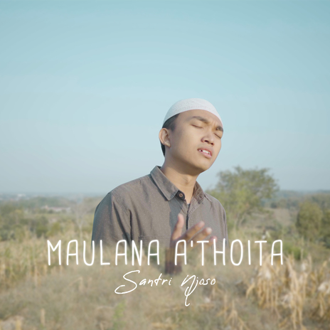 MAULANA A'THOITA | Boomplay Music