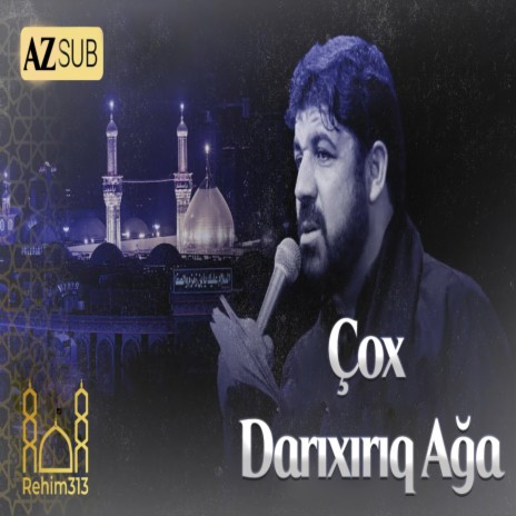 Cox Darixiriq Aga (Haci Mocteba Ramazani |2022|)