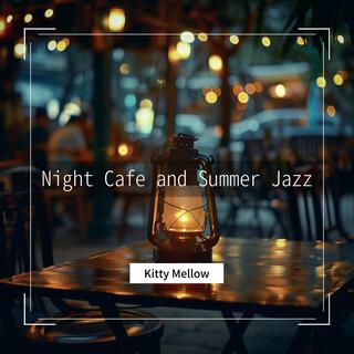 Night Cafe and Summer Jazz