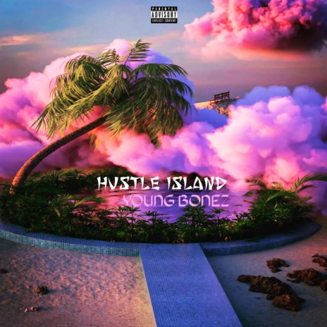 Hustle Island | Boomplay Music
