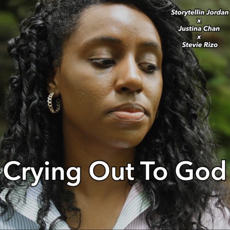 Crying Out To God ft. Stevie Rizo & Justina Chan | Boomplay Music