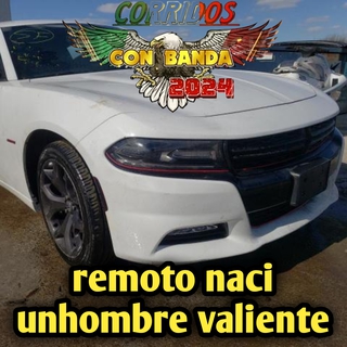 remoto naci unhombre valiente