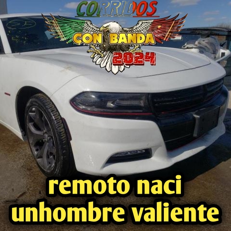 remoto naci unhombre valiente | Boomplay Music