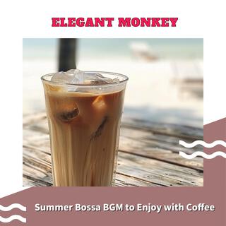 Summer Bossa Bgm to Enjoy with Coffee