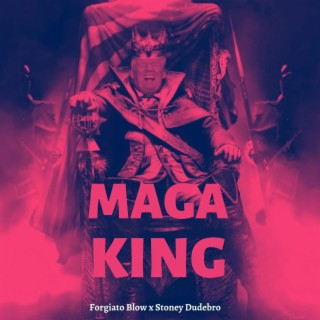 MAGA KING