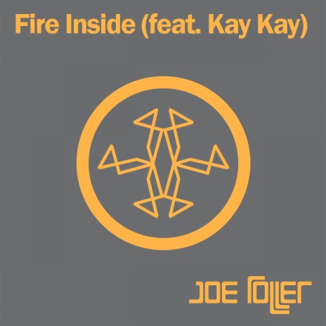 Fire Inside ft. Kay Kay | Boomplay Music
